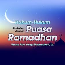 Maka secara tuntasnya, mauduk syarahan ini menerangkan bahawa masa terluang yang dimanfaatkan secara bermutu natijahnya akan. Hukum Hukum Berkaitan Dengan Puasa Ramadhan Ustadz Abu Yahya Badrusalam Lc Radio Rodja 756 Am