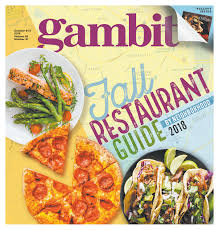 Today, i'm gonna show you . Gambit S Digital Edition Fall Restaurant Guide By Neighborhood By Gambit New Orleans Issuu