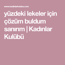 Nubuk elde silinir mi gibi soruların detaylı cevaplarını si. Yuzdeki Lekeler Icin Cozum Buldum Sanirim Kadinlar Kulubu Cilt Beyazlatma Dogal Cilt Bakimi Yuzler