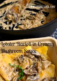 Lobster Ravioli In Creamy Mushroom Sauce Recipe Cool Moms Cool Tips Recipe Lobster Ravioli Lobster Recipes Mushroom Sauce Recipe