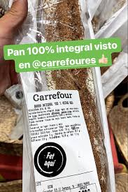Este Es El Pan 100 Integral De Carrefour Que Recomiendan Los Nutricionistas Noticias De