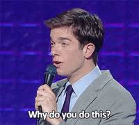See more ideas about john mulaney, comedians, street smart. No Thats Not Why Youre Doing It Gifs Get The Best Gif On Giphy