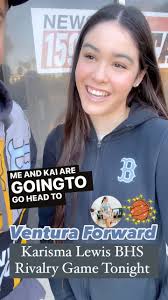 Karisma Lewis BHS @karismajeanofficial , Rivalry Game Tonight  @venturaforward , Ventura vs Buena , Game Location Buena HS, JV & Varsity