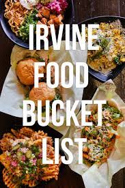 Food Lover S Guide Best Places To Eat In Irvine Ca Local Adventurer