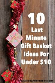 Last Minute Diy Birthday Gift Basket Ideas 10 Last Minute Gift Basket Ideas For Under 10 Last Minute Christmas Gifts Last Minute Christmas Gifts Diy Last Minute Birthday Gifts
