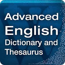 Maybe you would like to learn more about one of these? Advanced English Dictionary Thesaurus Apps On Google Play