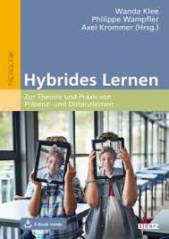 I am always on the lookout for fresh ideas, says dr. Hybrides Lernen Zur Theorie Und Praxis Von Prasenz Und Distanzlernen Padagogik Lehrerbibliothek De