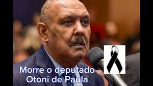 Morre o Deputado Otoni de Paula Pai
