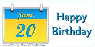 Worldwide earthquakes above magnitude 3 during the past 24 hours on 20 jun 2021. Greetings Cards Of 20 June June 20 Happy Birthday Messageswishesgreetings Com