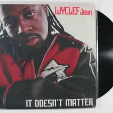 Wyclef Jean Vinyl Record LP Single It Doesnt Matter Featuring the Rock