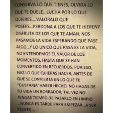 Buena Reflexion Valora Lo Que Tienes Valorar Lo Que Tienes Frases De Sabiduria No Te Entiendo