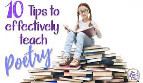 Poetry recitation competition for primary schools rules and guidelines. 10 Tips To Effectively Teach Poetry