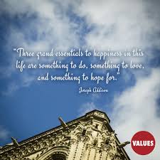 An Inspirational Quote By Joseph Addison From Values Com Inspirational Quotes Value Quotes Leadership Quotes