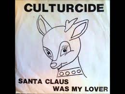 Culturcide Santa Claus Was My Lover Santa Claus Santa Lovers
