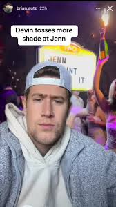 Exploring Devin's Shade Towards Jenn