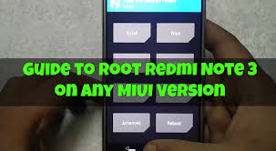 How do i root xiaomi redmi note 3? Quick Guide To Root Redmi Note 3 On Any Miui Version