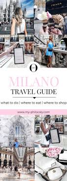 Travel Guide Milano Instagramtaugliche Reisetipps Fur Mailand Mailand Tipps Mailand Reisen