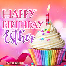 Happy Birthday Esther Gifs Download Original Images On Funimada Com
