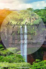 Die Top 10 Mauritius Sehenswurdigkeiten Urlaubsguru Mauritius Urlaub Mauritius Flitterwochen Insel
