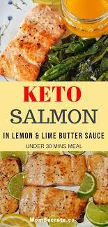 Keto Salmon Lemon Lime Butter Sauce From Momsecrets Co Recipe Keto Salmon Quick Recipes Keto Recipes Easy