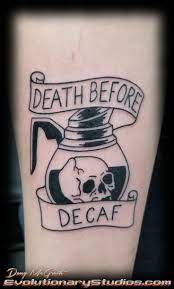 Deathbeforedecaf Tattoos Best Tattoo Shops Tattoo Flash Art