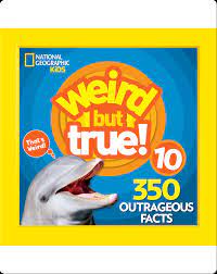 Free delivery on qualified orders. Weird But True 10 Children S Book By National Geographic Kids Discover Children S Books Audiobooks Videos More On Epic