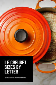 Le Creuset Sizes By Letter In 2019 Comparison Chart