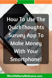 Then, the app will prompt you to here's your chance to let your voice be heard. Quickthoughts Survey App Review Is It Real Or A Waste Of Time Work At Home No Scams