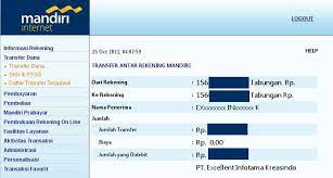 Dapatkan keuntungan dan kenyamanan yang lebih baik dengan berbagai solusi simpanan dari bank mandiri untuk anda. Anehnya Mekanisme Transfer Mandiri Internet Banking Masim Vavai Sugianto
