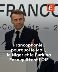 Trois pays d'Afrique de l'Ouest ont acté leur rupture avec la Francophonie  ces deux derniers jours ➡️ https://l.lexpress.fr/jjL
