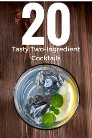 This drink recipe has just 3 ingredients: 20 Tasty Two Ingredient Cocktails