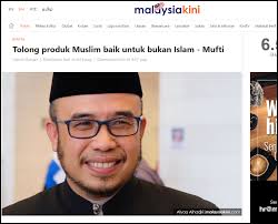 Explore tweets of malaysiakini (bm) @mkini_bm on twitter. Tolong Produk Muslim Baik Untuk Bukan Islam Mufti Malaysia Kini 10 09 2019