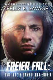 Freier Fall: Ein Erstkontakt Hard-Science-Fiction-Roman : Savage, Felix R.:  Amazon.ca: Livres