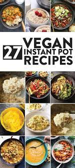 On The Lookout For Some Quick Whole Food Plant Based Recipes You Ve Come To The Right Plac Vegan Instant Pot Recipes Vegan Recipes Healthy Whole Food Recipes