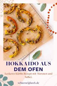 Hokkaido Kurbis Aus Dem Ofen Mit Maronen Und Salbei Rezept Kurbis Ofen Maronen Kurbisrezepte