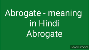 Maybe you would like to learn more about one of these? Abrogate Meaning In Hindi Youtube