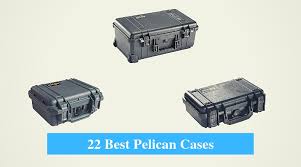 22 Best Pelican Case Reviews 2019 Various Sizes For