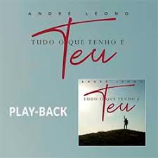 Clé entertainment disponibilizou para download gratuito a recente musica de preto show que mais acessadas de baixar musica tony allysom : Baixar Cd Tudo O Que Tenho E Teu Playback Andre Leono