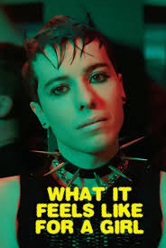 WHAT IT FEELS LIKE FOR A GIRL