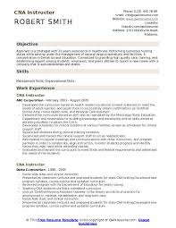 Your cover letter is the place where you can create an excellent impression on a potential employer. Cna Instructor Resume Samples Qwikresume