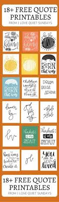 Free printable inspirational quotes many people enjoy reading quotes because they are a quick snippet, but they contain so much value in terms of universal ideas and realizations. 400 Printables Ideas Free Printables Printables Printable Activities For Kids