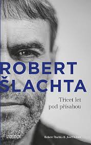 Povinnost mlčenlivosti trvá podle zákona i po skončení služebního poměru. Robert Slachta Tricet Let Pod Prisahou By Robert Slachta