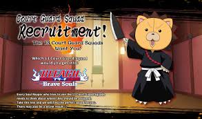 ～every soul reaper who tries to join the 13 court guard squads needs to think about where they should be assigned. Court Guard Squad Recruitment The 13 Court Guard Squads Want You