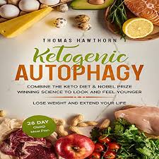 Imagine that eating habits fall on a scale of 1 to 10. Amazon Com Ketogenic Autophagy Combine The Keto Diet Nobel Prize Winning Science To Look And Feel Younger Lose Weight And Extend Your Life 28 Day Omad Meal Plan Audible Audio Edition