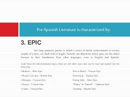 Compilation Of Philippine Literature During Pre Spanish And Spanish C