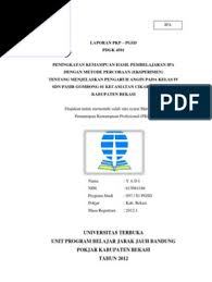 Jul 21, 2018 · 4. Contoh Laporan Pkp Ut 2012 Ipa Kelas Iv