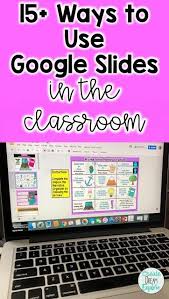 How To Use Google Slides In The Classroom Google Classroom Elementary Google Classroom Google Education