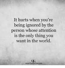 12 Inspirational Quotes About Being Ignored Best Quote Hd