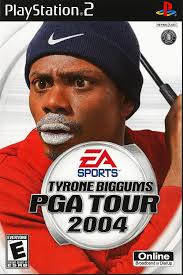 Great gaming memories! PlayStation® Play Station ® 2 D NTSC NTSOU/C U/C rA  SPORTS™ TM TYRONE BIGGUMS PGA TOUR 2004 EVERYONE E CONTTACE  CONTTACIDEVIKEEY DEVICES ESRB Online Broadband BroadbandorDialUp or DialUp