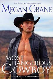Everyday work was difficult and laborious for cowboys. Most Dangerous Cowboy A Western Cowboy Romance Novel The Greys Of Montana Book 4 Kindle Edition By Crane Megan Contemporary Romance Kindle Ebooks Amazon Com